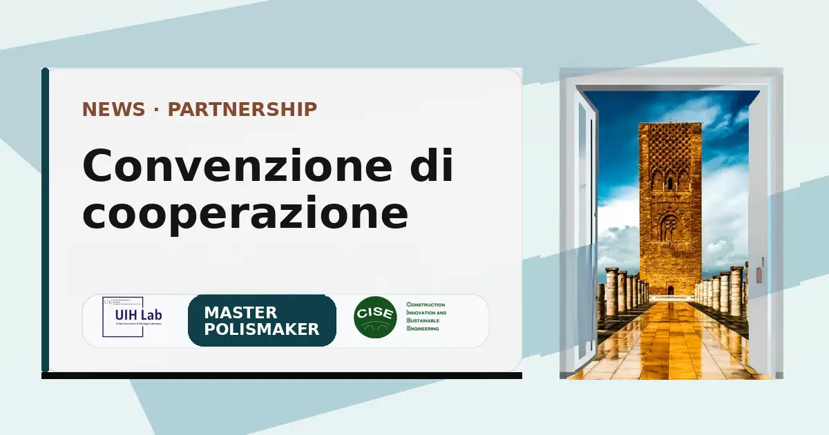 Firmata una convenzione di cooperazione tra UIH Lab (Rabat) e il Master PolisMaker – Consorzio CISE