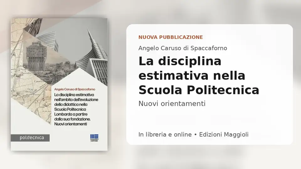 Pubblicazione Maggioli: “La disciplina estimativa” di Angelo Caruso di Spaccaforno